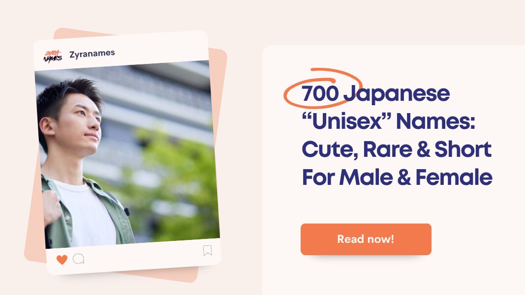 700 Japanese “Unisex” Names Cute, Rare & Short For Male & Female With