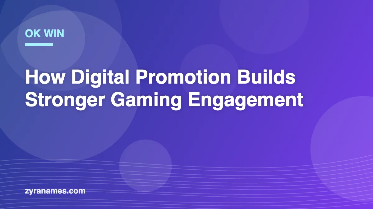 Ok Win: How Digital Promotion Builds Stronger Gaming Engagement
