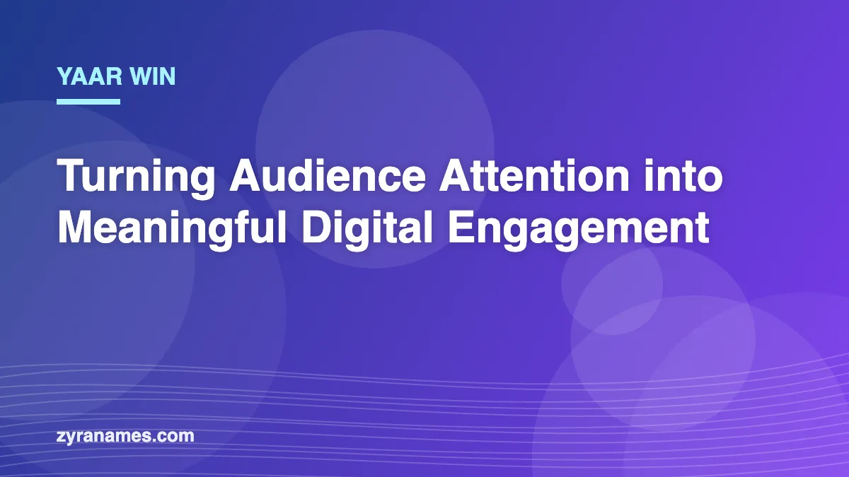 Yaar Win: Turning Audience Attention into Meaningful Digital Engagement